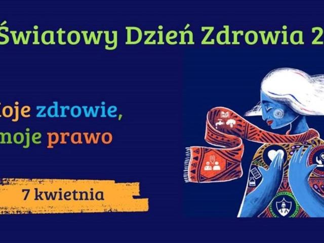 Światowy Dzień Zdrowia 2024 „Moje zdrowie, moje prawo”